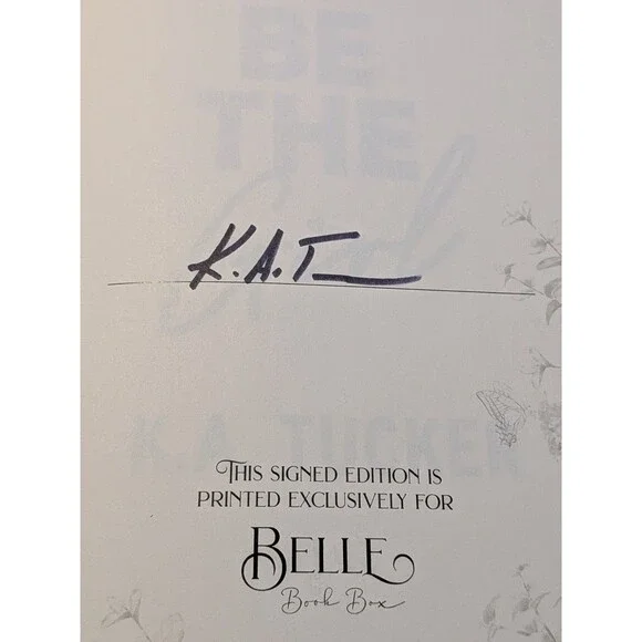 Belle Box Exclusive Edition of Be the Girl by K.A. Tucker - Picture 5 of 5